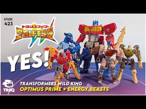 TRDQ: Transformers WILD KING! Optimus Prime + 4 Energy Beasts! Review!