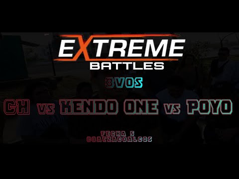 8VOS CH VS KENDO ONE VS POYO // FECHA 5 // EXTREME BATTLES