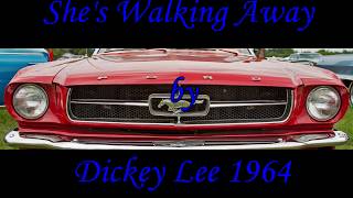 She&#39;s Walking Away by Dickey Lee (1964)