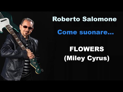 Tutorial "FLOWERS" (Miley Cyrus) - by Roberto Salomone