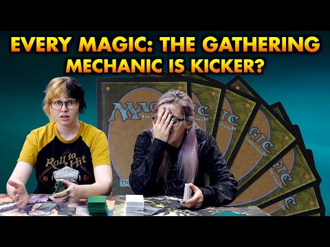 Every Magic: The Gathering Mechanic Is Just Kicker