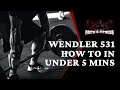 Wendler 531 | How to in under 5 mins!