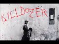 Killdozer  --  River