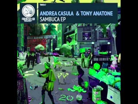 ANDREA CASULA & TONY ANATONE - SAMBUCA (ORIGINAL MIX)
