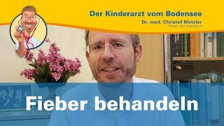 Fieber behandeln - Der Kinderarzt vom Bodensee [Fieber Special 2/3]
