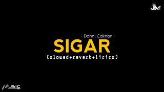 Download lagu SIGAR - Denny Caknan - ( Slowed   Lyrics   Reverb ) 🎶🎧 mp3