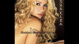 Ready for the Good Times - Shakira (Lyrics)