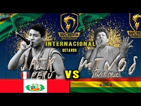 Minos (Bolivia) VS Jair (Perú) | Octavos | FINAL INTERNACIONAL SUCRESTA 2018