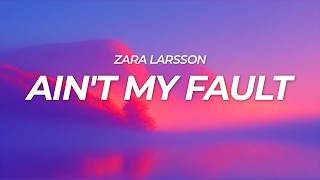 Download lagu Zara Larsson - Ain't My Fault (Lyrics) mp3 Download lagu Zara Larsson - Ain't My Fault (Lyrics) mp3