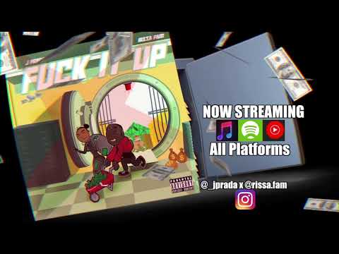 J Prada X Rissa Fam - Fuck It Up