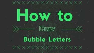 Elementary Art Lesson: How To Draw Bubble Letters For Kids