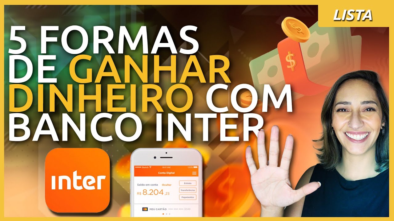 Como GANHAR DINHEIRO usando o BANCO INTER? 5 maneiras bem legais! @interbr
