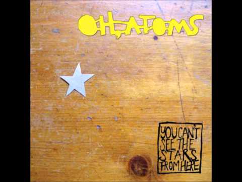 Oh, Atoms - 10. Transcontinental - You Can't See The Stars From Here