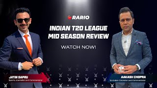 Indian T20 League - Mid Season Review with Aakash Chopra and Jatin Sapru