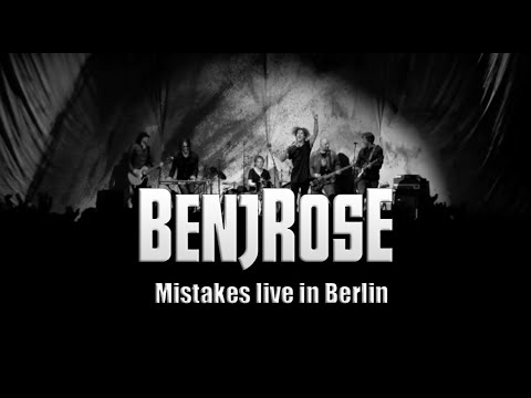 Benjrose - Mistakes live in Berlin