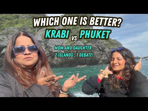 Mom Vs Daughter  How  Krabi Or Phuket Made Their Vacation Better??  #travel  #momdaughter #thailand