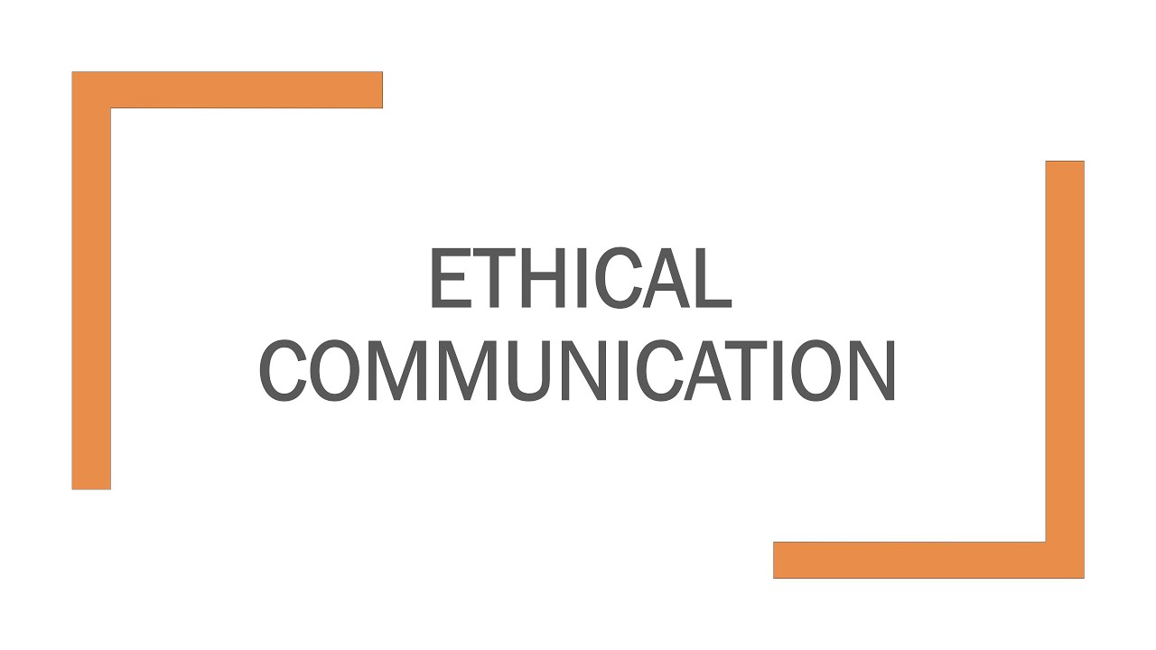 Ethical Communication
