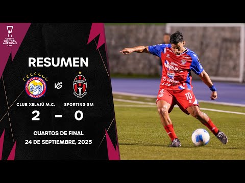Club Xelajú MC vs Sporting SM | Copa Centroamericana Concacaf 2025 | Cuartos de Final