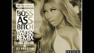 Nicki Minaj - Boss Ass Bitch (Twerk Remix)