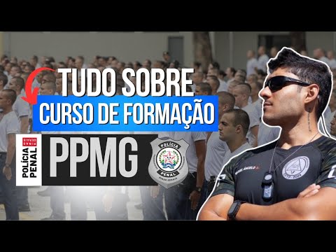 Como Foi o Curso de Formação da PPMG - Concurso Polícia Penal MG