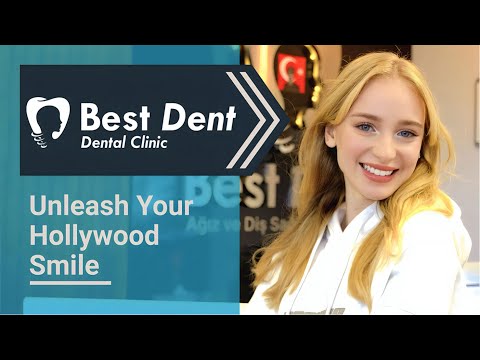 Bestdent Dental Turkey - Unleash Your Hollywood Smile