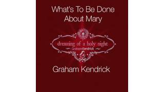 What's to Be Done About Mary?