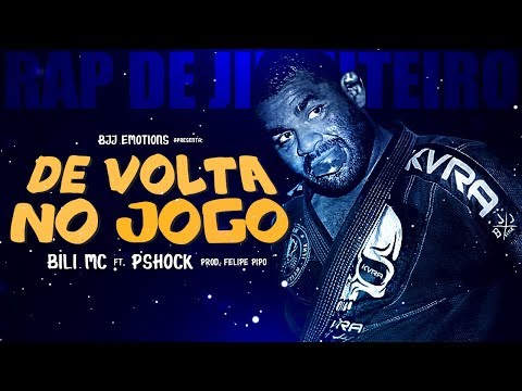 🎵 De Volta no Jogo - Bili MC ft. PShock ● RAP DE JIU-JITEIRO