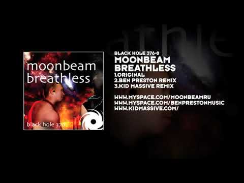 Moonbeam   Breathless  Kid Massive Remix