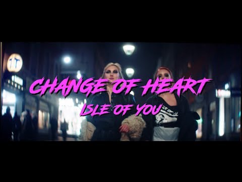 Isle of You - Change of Heart