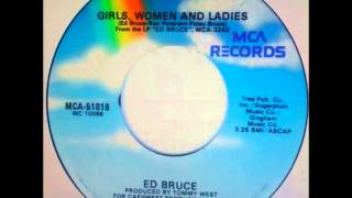 Ed Bruce .  Girls ,Women And Ladies.