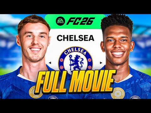 I Rebuild Chelsea in FC26 - Full Movie