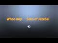 Whoo Boy Sons Of Jezebel