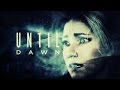 Bottom of the River || Until Dawn 