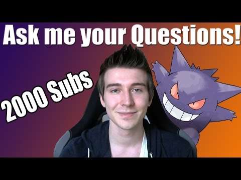 Ask me Anything! [2000 Subscriber Special] + some Updates