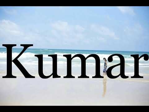 How To Pronounce Kumar🌈🌈🌈🌈🌈🌈Pronunciation Of Kumar