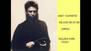 ANDY SUMMERS - Milano 06-07-1989 Arena (Italy)  51 minutes !