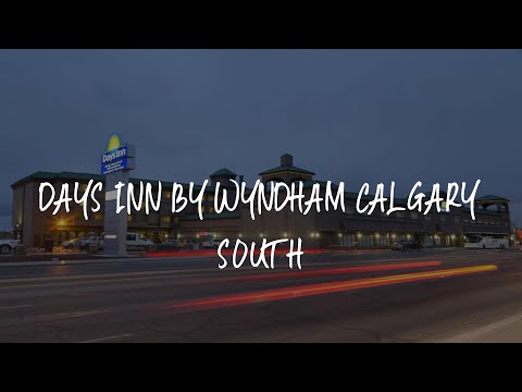 Days Inn by Wyndham Calgary South Review - Calgary , Canada