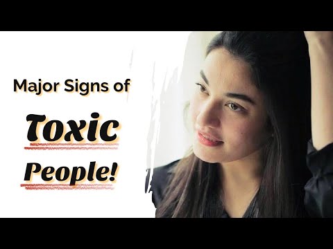 How to Identify Toxic People? | Muniba Mazari