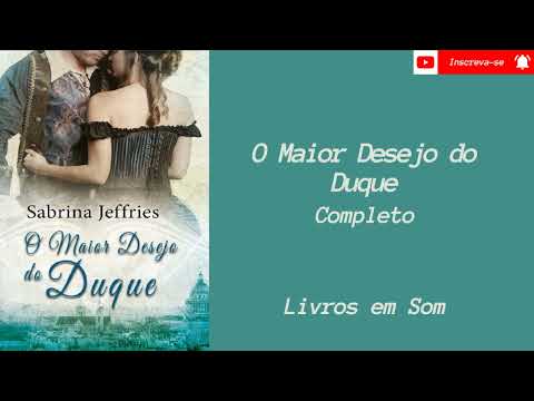 Audiobook O Maior Desejo do Duque - Completo