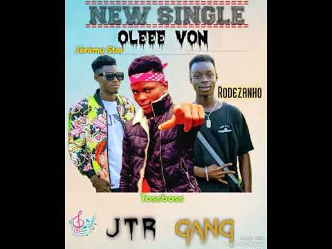 Jeremy Star ft Tossboss ft Rodezanho oleee von