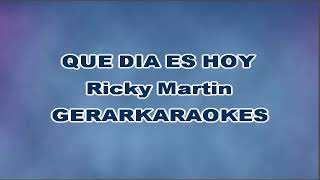 Que día es hoy - Ricky Martin - Karaoke