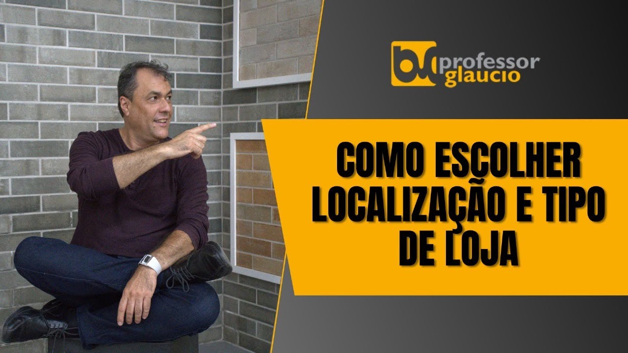 Como escolher localização e Tipo de Loja