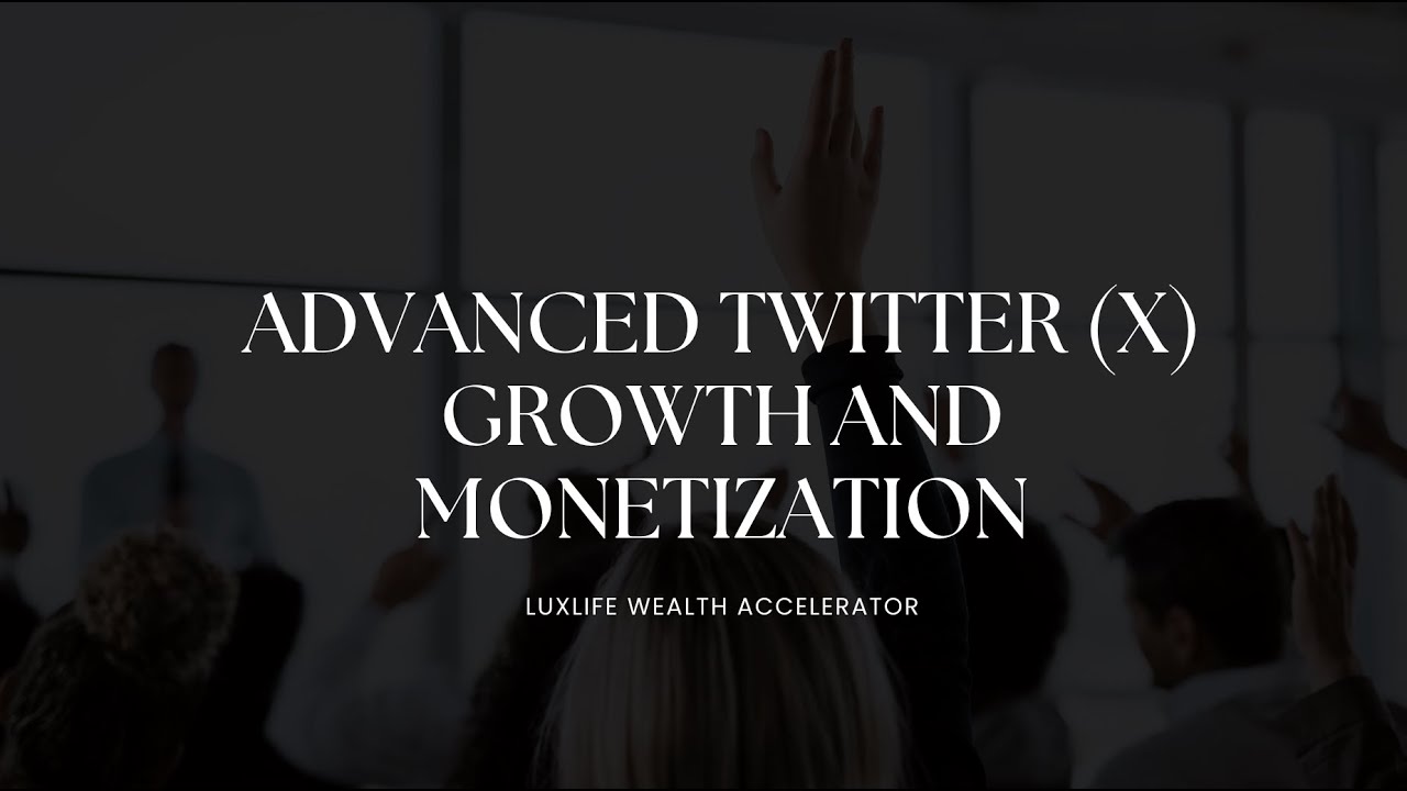 Advanced Growth and Monetization