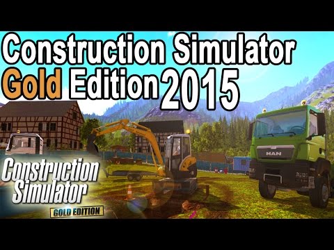 Construction Simulator 2015 Gold Edition - First Look! - Professional Digger!