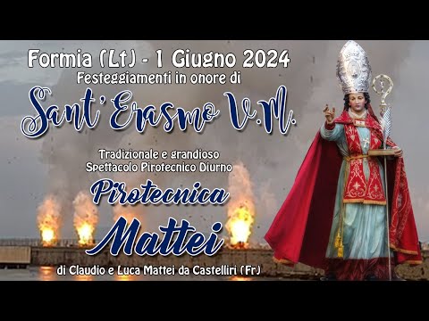 FORMIA (LT) - Sant'Erasmo V.M. 2024 - Pirotecnica MATTEI (Daylight show)