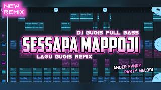 Download lagu DJ SESSAPA MAPPOJI - LAGU BUGIS TERBARU 2026 (Ander Fvnky Remix) FULL BASS mp3 Download lagu DJ SESSAPA MAPPOJI - LAGU BUGIS TERBARU 2026 (Ander Fvnky Remix) FULL BASS mp3