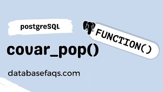 PostgreSQL COVAR_POP() Function | COVAR_POP in PostgreSQL | PostgreSQL Statistics COVAR_POP Function