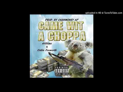 66Slimz - Came Wit a Choppa (prod by CashMoneyAP) ft. Collin Foxworth