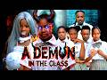 A DEMON IN THE CLASS MERCY KENNETH CHIMAMANDA AUGUSTINE IFEDI SHARON LATEST 2026 NIGERIAN MOVIE
