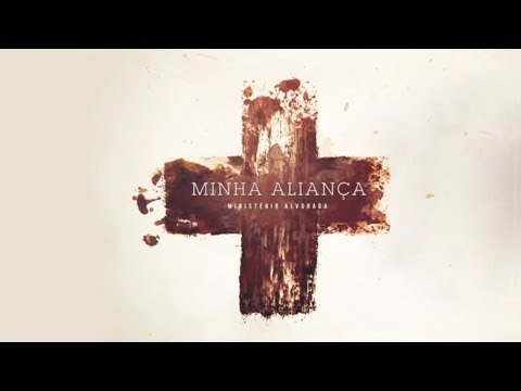 Minha Aliança - Ministério Alvorada
